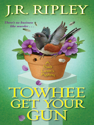 cover image of Towhee Get Your Gun